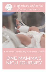Motherhood Chats Unfiltered: One Mamma's NICU Journey